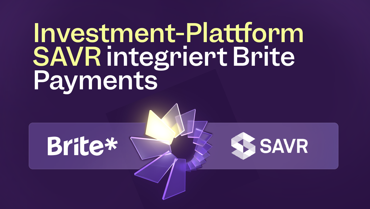 Investment-Plattform SAVR integriert Brite Payments