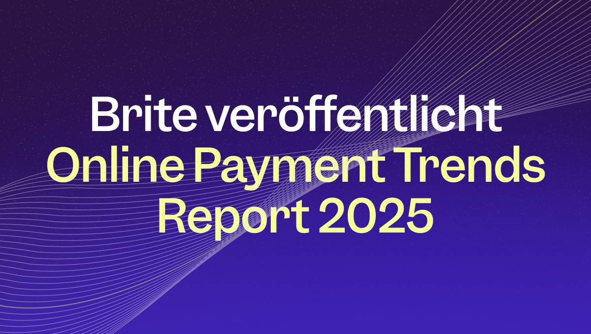 Brite veröffentlicht Online Payment Trends Report 2025