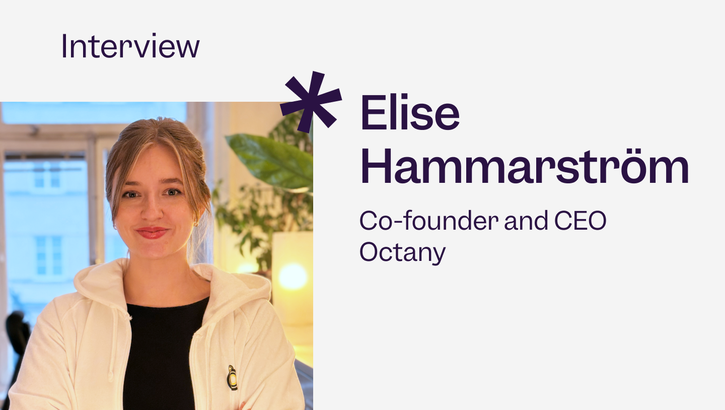 Co-founder and CEO Octany: Elise Hammarström